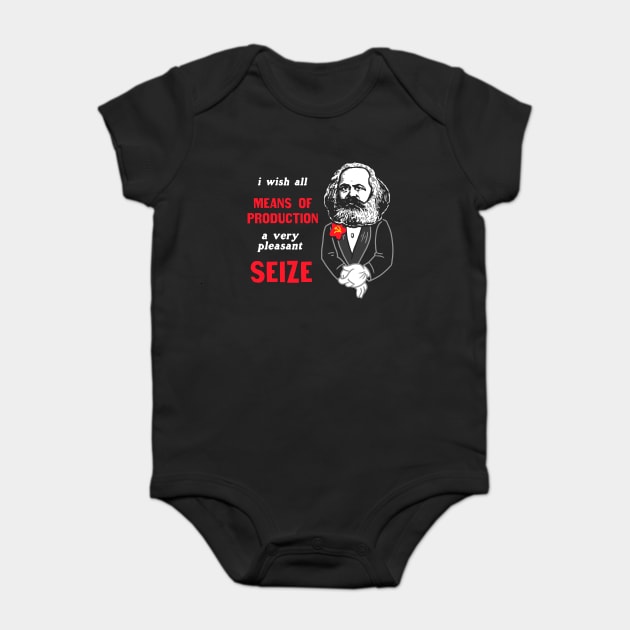 I Wish All Means Of Production A Very Pleasant Seize Baby Bodysuit by dumbshirts